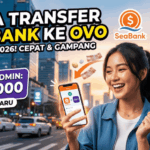 Cara Transfer SeaBank ke OVO, Syarat, Kode, dan Biaya Admin Terbaru